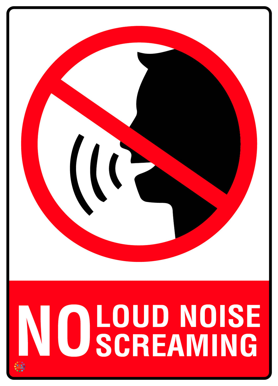 No Loud Noise No Screaming Sign
