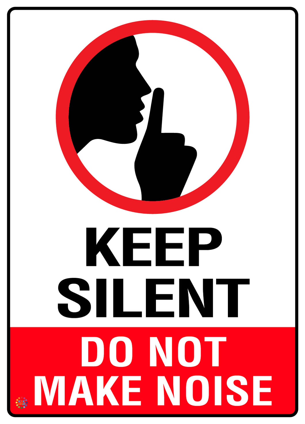 Keep Silent Do Not Make Noise Sign