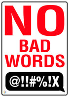 No Bad Words Sign