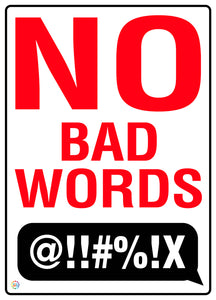 No Bad Words Sign