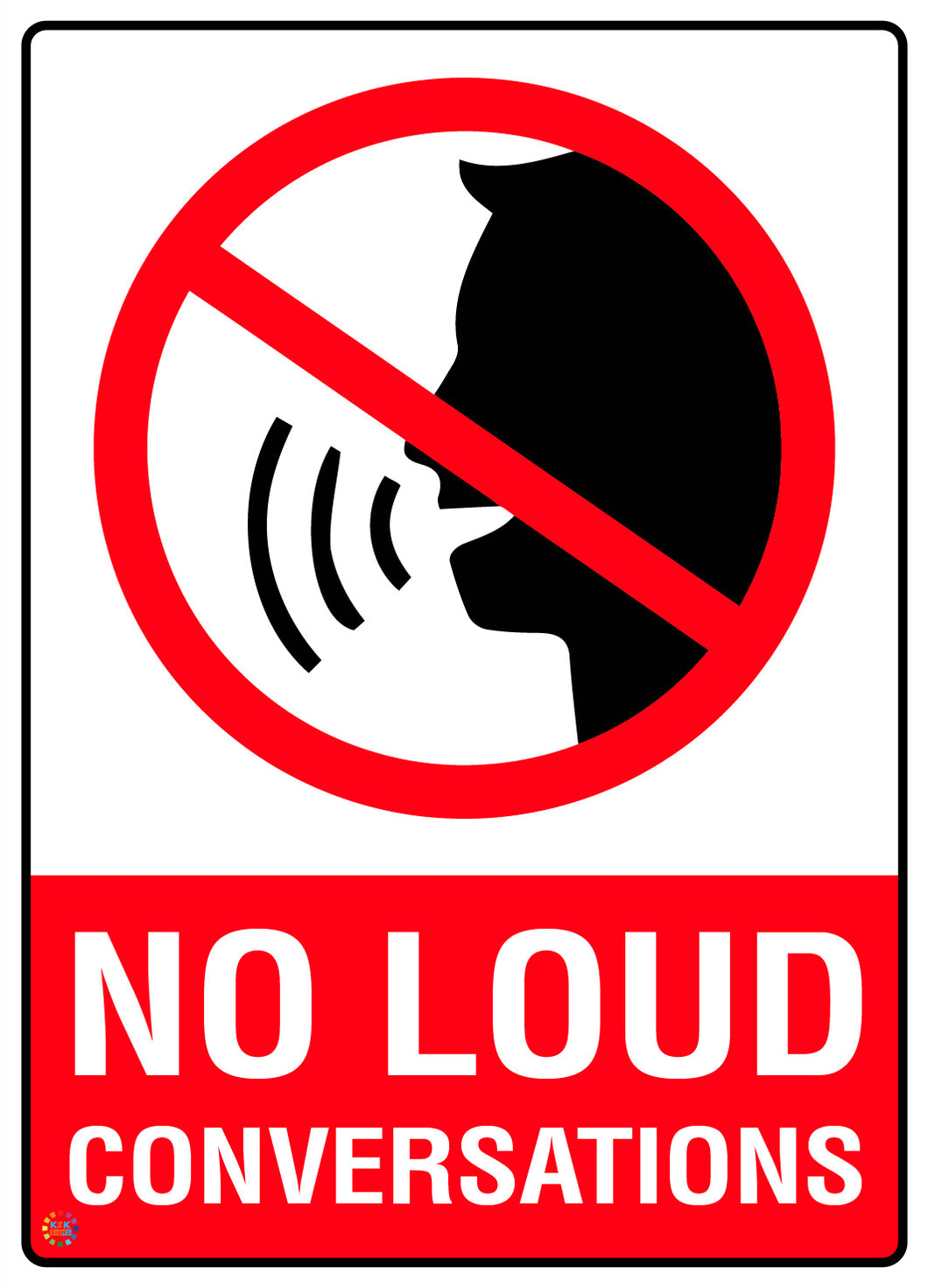 No Loud Conversations Sign