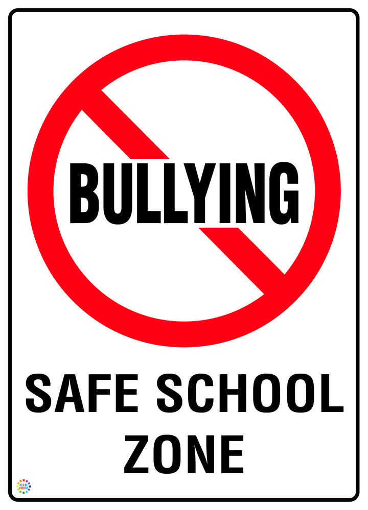 No Bullying – Safe School Zone Sign