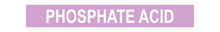 Load image into Gallery viewer, Phosphate Acid - Pipe Marker