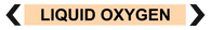 Liquid Oxygen - Pipe Marker
