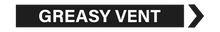 Load image into Gallery viewer, Greasy Vent - Pipe Marker