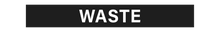 Load image into Gallery viewer, Waste - Pipe Marker