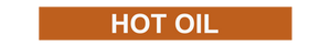 Hot Oil - Pipe Marker