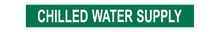 Load image into Gallery viewer, Chilled Water Supply - Pipe Marker