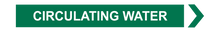 Load image into Gallery viewer, Circulating water - Pipe Marker