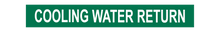 Load image into Gallery viewer, Cooling Water Return - Pipe Marker Labels