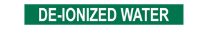 De-Ionized Water - Pipe Marker