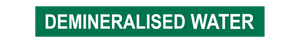 Demineralised Water - Pipe Marker