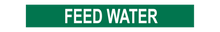 Load image into Gallery viewer, Feed Water - Pipe Marker