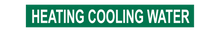 Load image into Gallery viewer, Heating Cooling Water - Pipe Marker