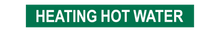 Load image into Gallery viewer, Heating Hot Water - Pipe Marker