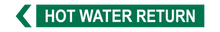 Load image into Gallery viewer, Hot Water Return - Pipe Marker Labels