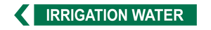 Irrigation Water - Pipe Marker Sign
