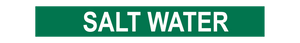 Salt Water - Pipe Marker Sign
