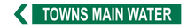Load image into Gallery viewer, Towns Main Water - Pipe Marker Sign