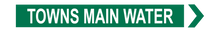 Load image into Gallery viewer, Towns Main Water - Pipe Marker Sign