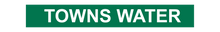 Load image into Gallery viewer, Towns Water - Pipe Marker Sign