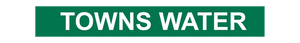 Towns Water - Pipe Marker Sign
