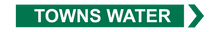 Load image into Gallery viewer, Towns Water - Pipe Marker Sign