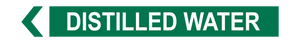Distilled Water - Pipe Marker Sign
