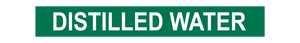 Distilled Water - Pipe Marker Sign