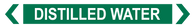 Distilled Water - Pipe Marker Sign