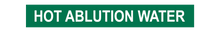 Load image into Gallery viewer, Hot Ablution Water - Pipe Marker Sign