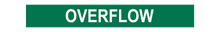 Load image into Gallery viewer, Overflow - Pipe Marker Sign