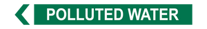 Polluted Water - Pipe Marker Sign