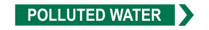 Polluted Water - Pipe Marker Sign