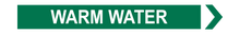 Load image into Gallery viewer, Warm Water - Pipe Marker Sign