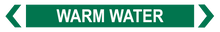 Load image into Gallery viewer, Warm Water - Pipe Marker Sign