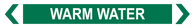 Warm Water - Pipe Marker Sign