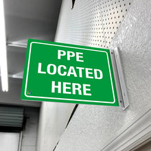 Load image into Gallery viewer, PPE Located Here Off-Wall Sign