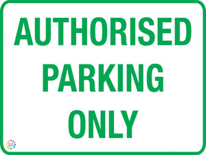 Authorised Parking Only Sign