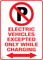 Electric Vehicles Excepted Only While Charging - Two Way Arrow