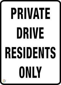 Private Drive Residents Only Sign