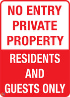 No Entry Private Property - Residents And Guests Only Sign
