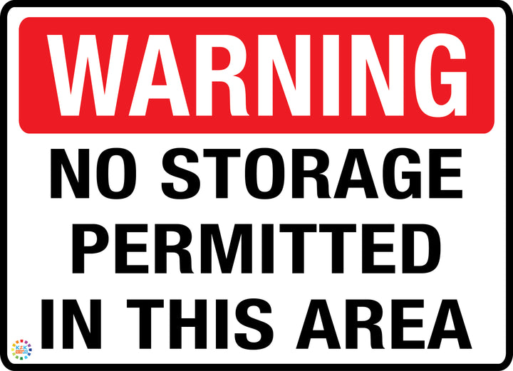 Warning No Storage Permitted In This Area Sign