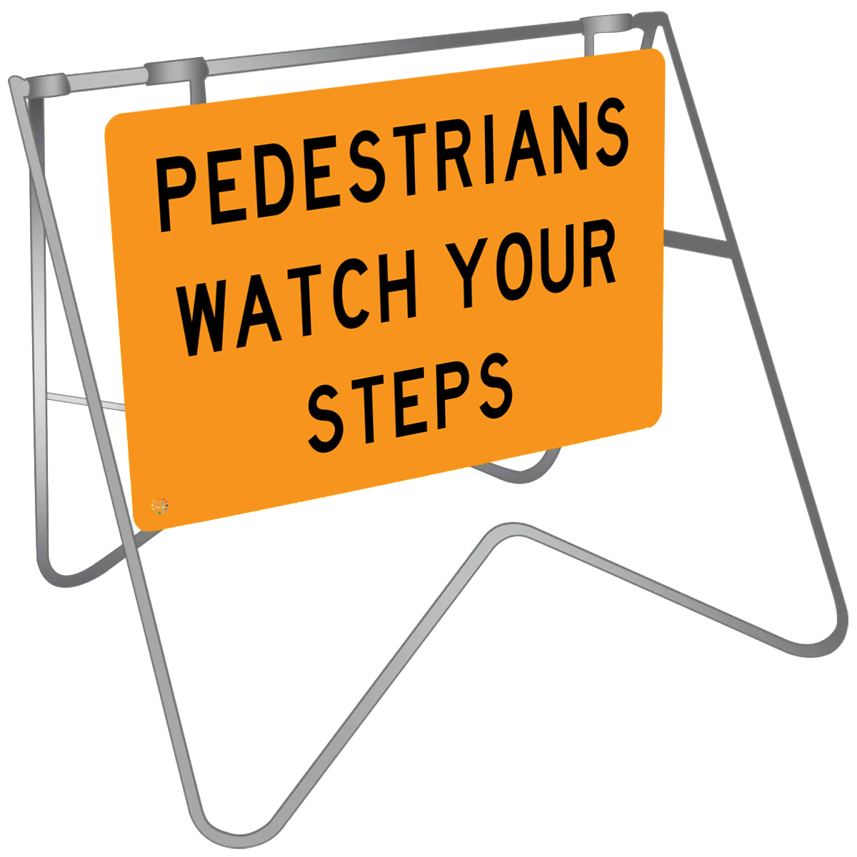 Pedestrains Watch Your Step - Swing Stand & Sign | K2K Signs Australia