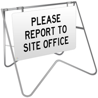 Please Report To Site Office - Swing Stand & Sign