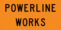 Power Line Works - Multi Message Temporary Road Traffic Sign
