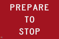 Prepare To Stop - Multi Message Temporary Road Traffic Signage