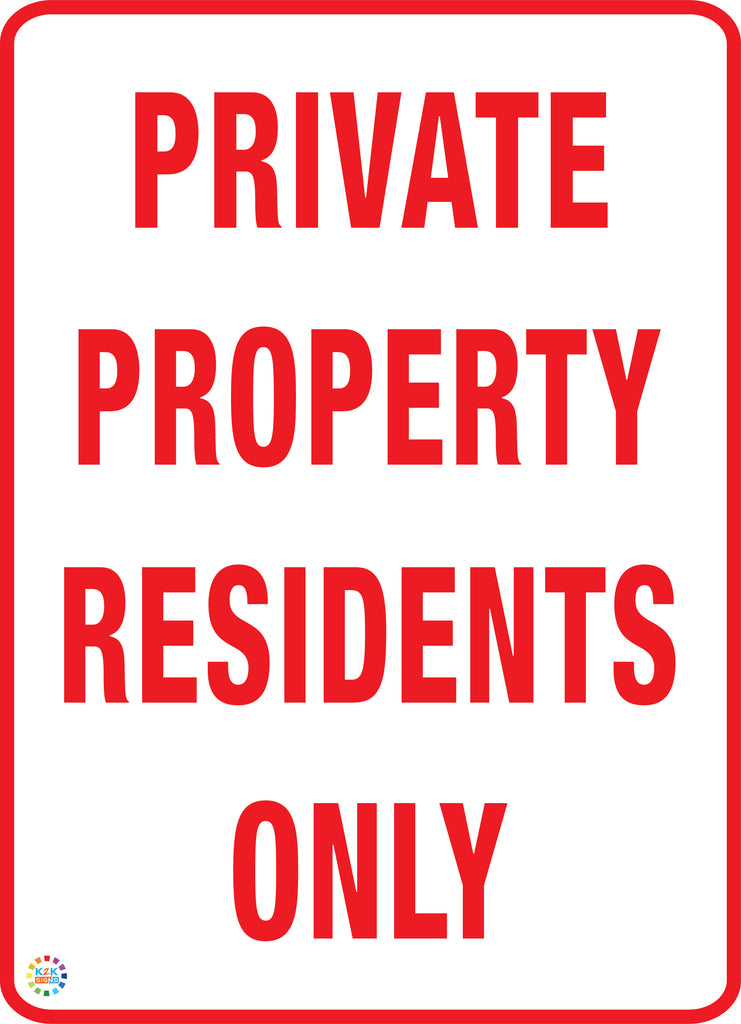 Residents Only Private Property Residents Only Sign | K2K Signs Australia