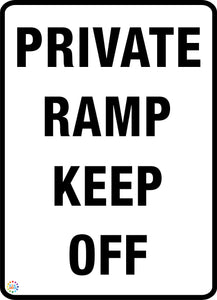 Private Ramp Keep Off Sign