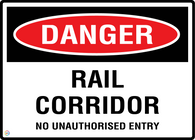 Danger Rail Corridor No Unauthorised Entry